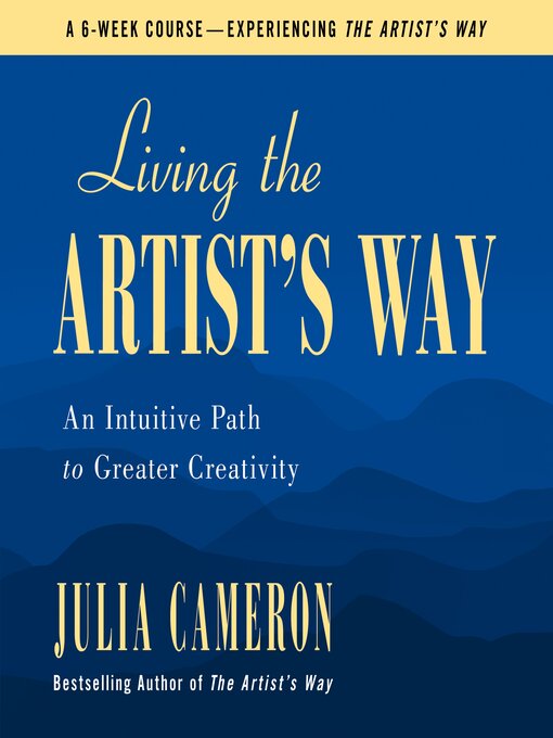Title details for Living the Artist's Way by Julia Cameron - Wait list